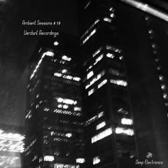 Ambient Sessions # 19 - Verdant Recordings