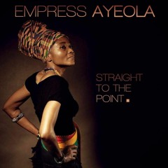 Blazing Roots and Culture EMPRESS AYEOLA