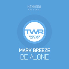 Mark Breeze - Be Alone (Arzadous Remix)