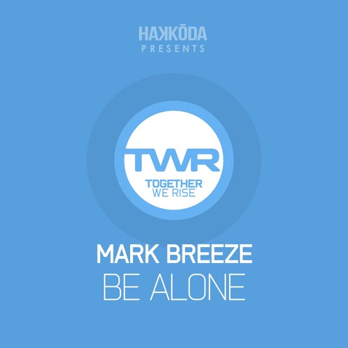 Mark Breeze - Be Alone (Arzadous Remix)