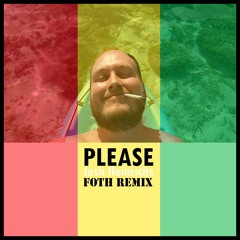 Please - Josh Heinrichs (FOTH Remix)