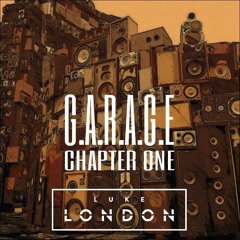 G.A.R.A.G.E - Chaper One