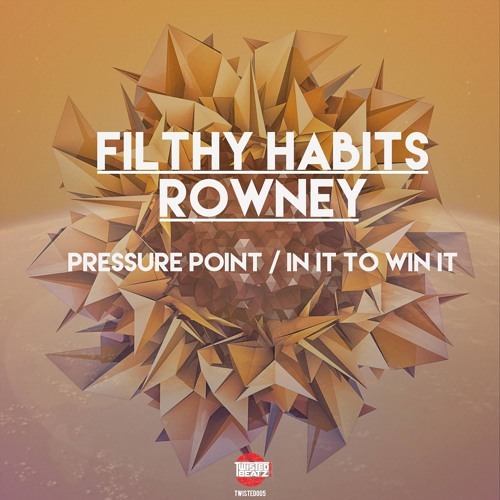 FILTHY HABITS - PRESSURE POINT VIP (TWISTED BEATZ )