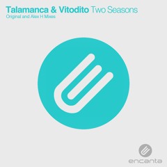 Talamanca & Vitodito - Two Seasons [OUT April 18]