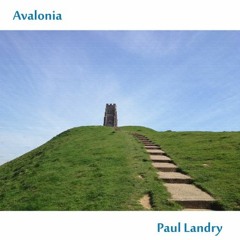 The Mists of Avalon | Paul Landry | New Age Music | Avalonia