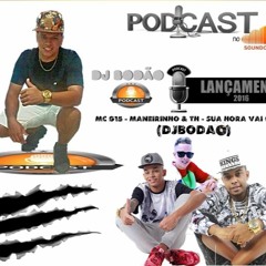 MC G15 - MANEIRINHO & TH - XEREQUINHA SUA HORA VAI CHEGAR VS ATABACADA (DJBODÃO)