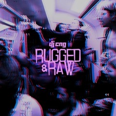 Rugged&Raw