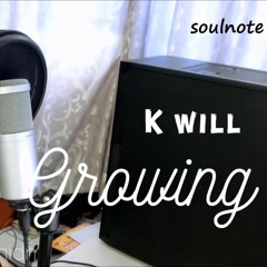 케이윌(K.will)_ 꽃이 핀다 (Growing)  Piano Ver. Cover by Fanny Thien