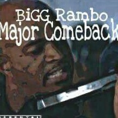 BiGG Rambo - Major Comeback