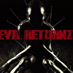Evil Returnz