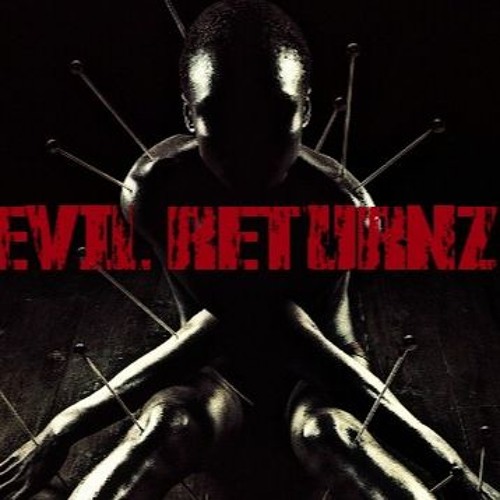 Evil Returnz