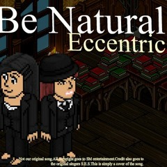 Eccentric-Be natural (ft. vivas)