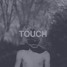 Touch