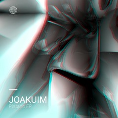 Joakuim - Platano - IM005A (OUT NOW)