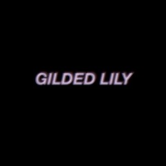 GILDED LILY