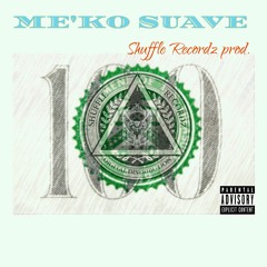 Me'ko Suave - TTCD(shufflerecordz.com Prod.)
