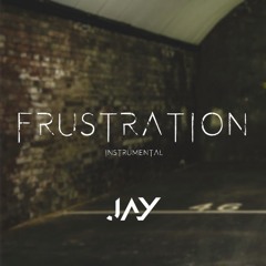 FRUSTRATION (Instrumental)