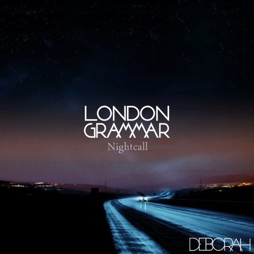 Nightcall - London Grammar