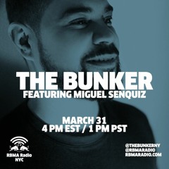 The Bunker on RBMA Radio: Miguel Senquiz 3/31/2016