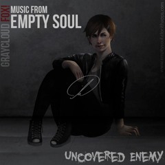 Uncovered Enemy - Empty Soul