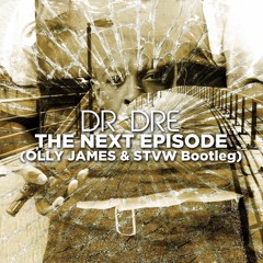 Dr D.e - The N.xt Ep.s.de (Olly James & STVW Bootleg)*PREMIERED BY HARDWELL IN HOA260*