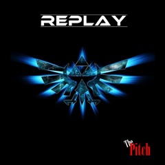 Replay - The Pitch    Out Now