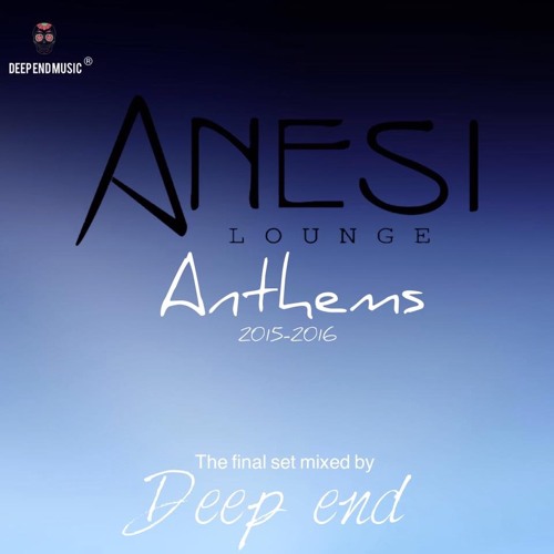 deep end - anesi anthems the final set