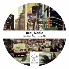 Stream Deep Tech Records Listen To Dtr121 Arol Nadie It S Not Too Late Ep Playlist Online For Free On Soundcloud