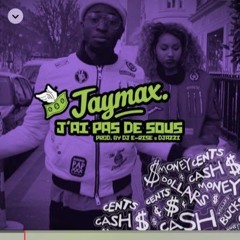 JAYMAXVI - J'AI PAS DE SOUS (PROD DJAZZI ET DJ ERISE)