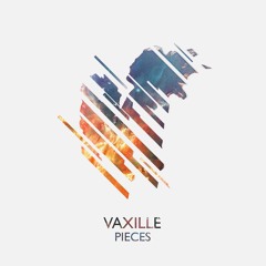 VAXILLE - Pieces (original mix)