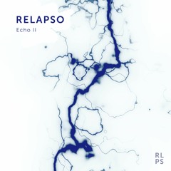RLPS007 - Relapso - Echo II - Preview