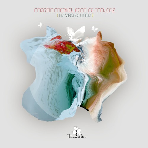 02 Martin Merkel Feat. Fe Malefiz - La Vida Es Linda Edit Vocal Edit
