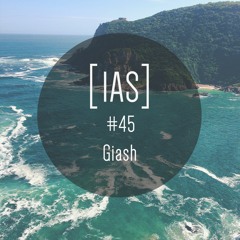 Intrinsic Audio Sessions [IAS] # 45 - Giash