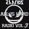 ALL IS HARD RADIO VOL 003