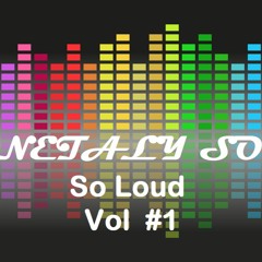 So Loud Vol 1 - Netaly So DJ Mixtape