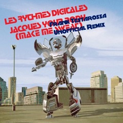 Les Rythmes Digitales - Jacques Your Body (Make Me Sweet) (Frank Testarossa Unofficial Remix)