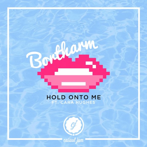 Bortharm - Hold On To Me (ft. Cara Hughes)