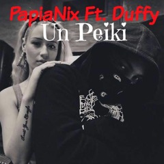 PapiaNix - Un Peiki Ft. Duffy