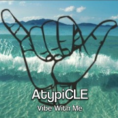 Vibe With Me