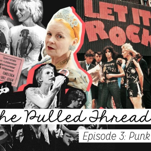 stream-episode-sub-cultural-appropriation-punk-1970-s-by-the-pulled