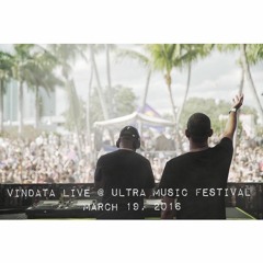 Vindata - Ultra Music Festival 2016 [Live]