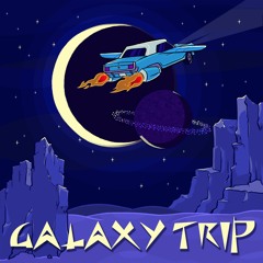 Galaxy Trip
