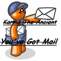 Karma The Ancient - You've Got Mail (Prod. By Redhooknoodles)
