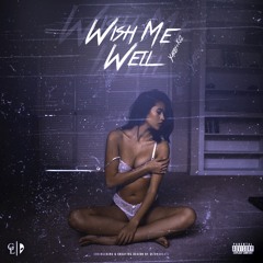 Wish Me Well feat. K12 (prod. @Flamertheproducer)