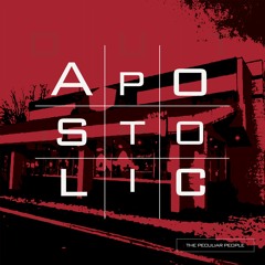 The Peculiar People - APOSTOLIC