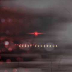 종이학 Paperlogy - 리셋증후군 Reset Syndrome