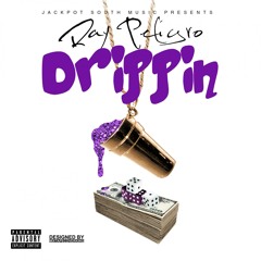 Ray Peligro - Drippin ()