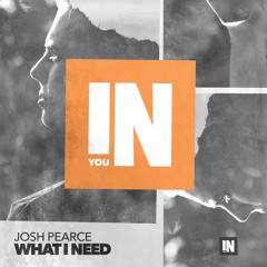 Josh Pearce - What I Need (Blend Bold Remix)