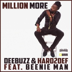DeeBuzz & Hard2Def feat Beenie Man - Million More