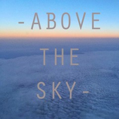 Above The Sky